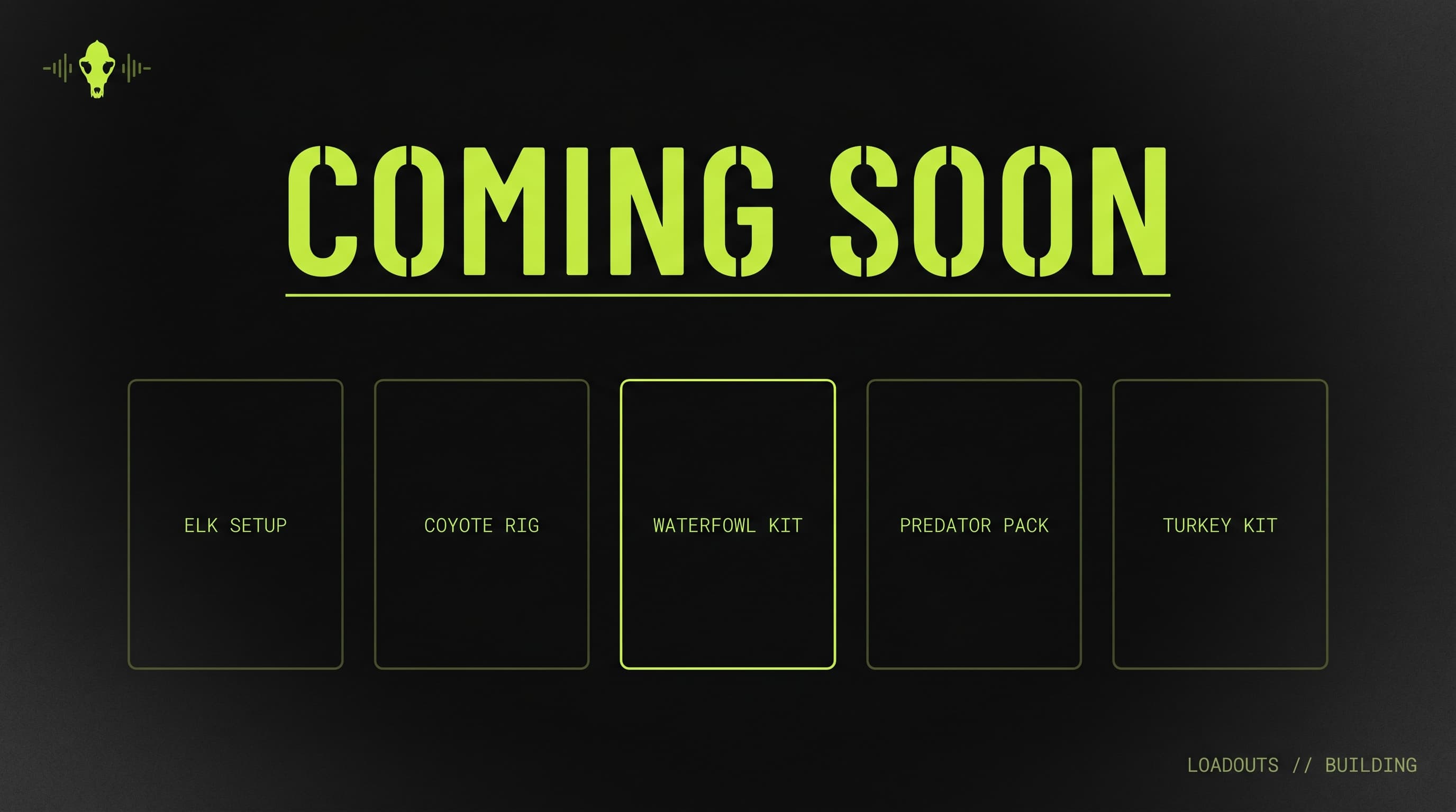 Placeholder showing the planned Loadouts feature — a row of named saved kits (Elk Setup, Coyote Rig, Waterfowl Kit, Predator Pack, Turkey Kit) with one selected. Coming soon.